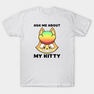 kittyswat Simone "Ask Me About My Kitty" T-Shirt